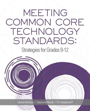 Cover of the book Meeting Common Core Technology Standards by Boni Hamilton