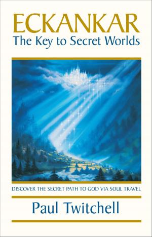 Cover of the book ECKANKAR--The Key to Secret Worlds by Gill Hasson
