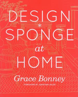 Cover of the book Design*Sponge at Home by François Roebben, Nicolas Vidal, Bruno Guillou, Nicolas Sallavuard