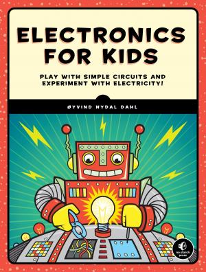Cover of the book Electronics for Kids by Charles M. Kozierok