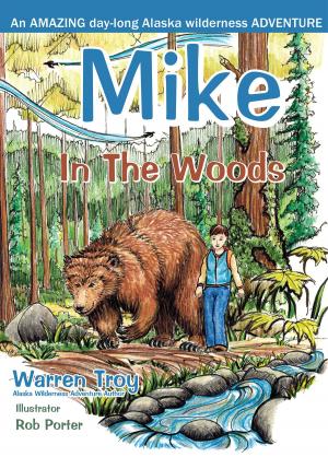 Cover of the book Mike In The Woods by Magdel Roets