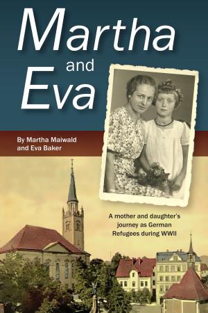 Cover of the book Martha and Eva by Elizabeth Martin, Merle Martin