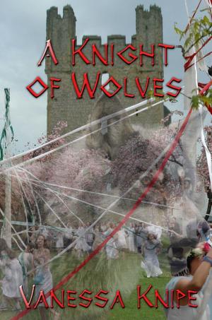 Cover of the book A Knight of Wolves by Cara McKenna
