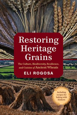 Cover of the book Restoring Heritage Grains by Derrick Jensen