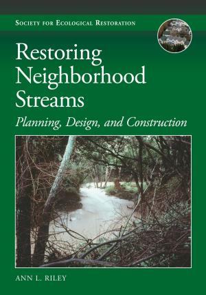 Cover of the book Restoring Neighborhood Streams by Elizabeth Grossman