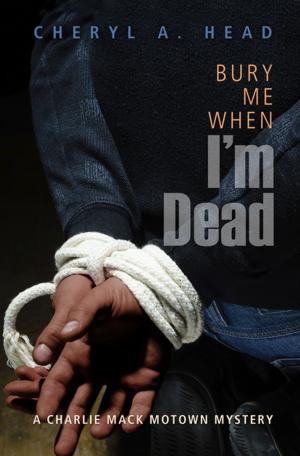 Cover of the book Bury Me When I'm Dead by Anne R. Allen