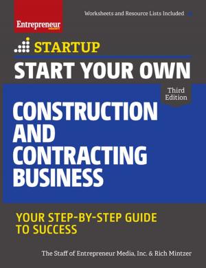 Cover of the book Start Your Own Construction and Contracting Business by Krista Turner, Entrepreneur magazine