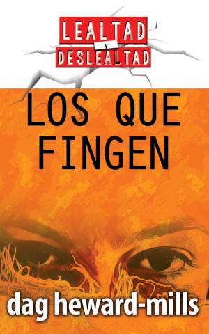 Cover of the book Los que fingen by Dag Heward-Mills