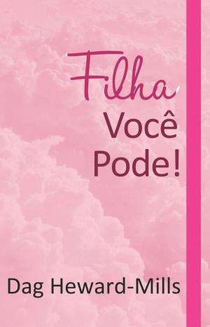 Cover of the book Filha, você pode by Charles M. Sheldon