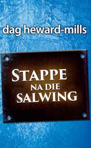 Cover of the book Stappe na die Salwing by Lee Herdman