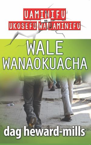 Cover of the book Wale Wanaokuacha by Rick Hoover