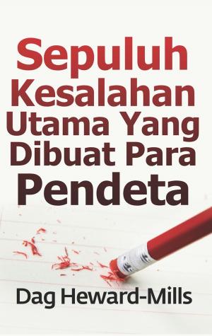 Cover of the book Sepuluh Kesalahan Utama yang Dibuat Para Pendeta by Dag Heward-Mills