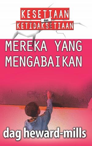 Cover of the book Mereka Yang Mengabaikan by Robert E. Logan