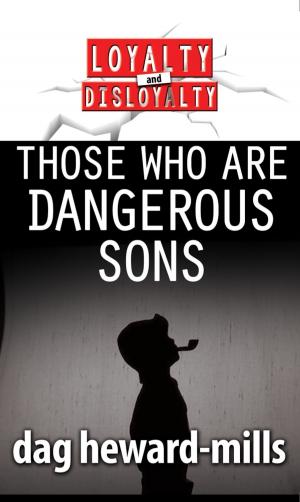 Cover of Those Who Are Dangerous Sons