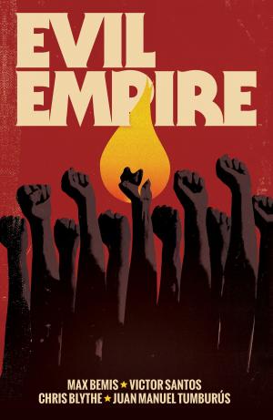 Cover of the book Evil Empire Vol. 3 by John Carpenter, Anthony Burch, Gabriel Cassata