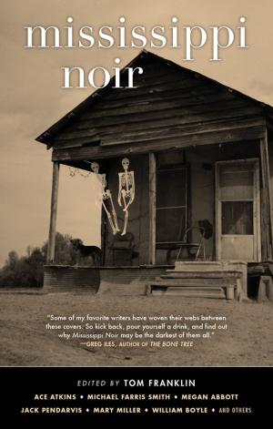 Cover of the book Mississippi Noir by Adrian Deans