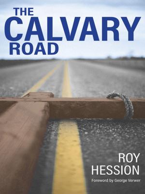 Cover of the book The Calvary Road by Robert Delancy, Wilbur Lingle