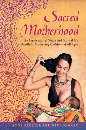 Cover of the book Sacred Motherhood by Meir Schneider, Ph.D.