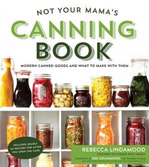 Cover of Not Your Mama's Canning Book