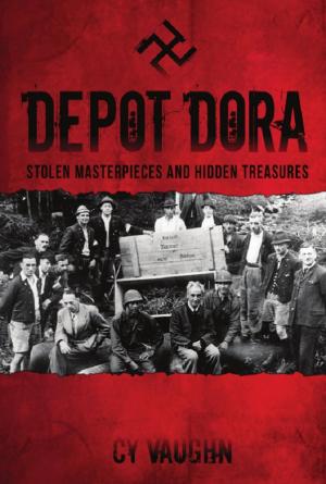 Cover of the book Depot Dora: Stolen Masterpieces and Hidden Treasures by Stan Crader