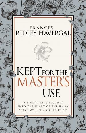 Book cover of Kept for the Master's Use