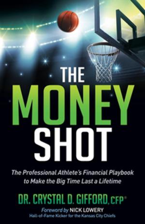 Cover of the book The Money Shot by John Spencer Ellis, Topher Morrison