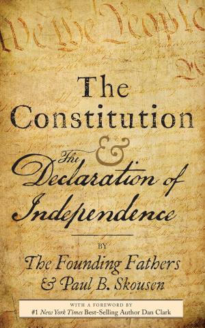 Cover of the book The Constitution and the Declaration of Independence by Paul B. Skousen