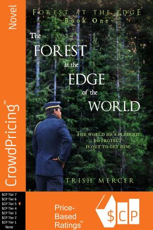 Cover of the book The Forest at the Edge of the World by J. Gordon Monson
