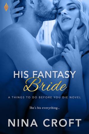 Cover of the book His Fantasy Bride by Victoria James
