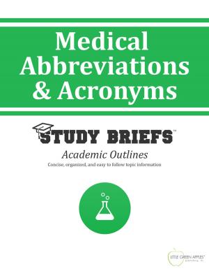 Cover of the book Medical Abbreviations and Acronyms by Little Green Apples Publishing, LLC ™