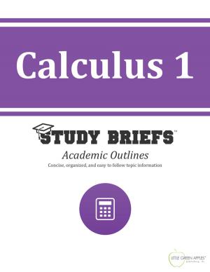Cover of the book Calculus 1 by Little Green Apples Publishing, LLC ™