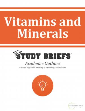 Cover of the book Vitamins and Minerals by Little Green Apples Publishing, LLC ™