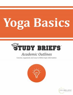 Cover of the book Yoga Basics by Little Green Apples Publishing, LLC ™