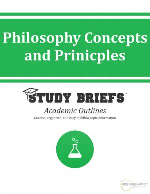 Cover of the book Philosophy Concepts and Principles by Little Green Apples Publishing, LLC ™