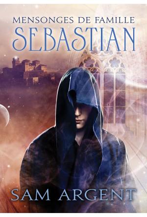 Book cover of Mensonges de famille: Sebastian