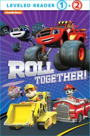 Cover of the book Roll Together (Multi-property) by Nickeoldeon