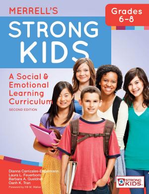 Cover of the book Merrell's Strong Kids—Grades 6–8 by Linda M. Bambara, Ed.D., Rachel Janney Ph.D., Martha E. Snell Ph.D.