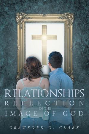Cover of the book Relationships-Reflection of the Image of God by Diane Winters