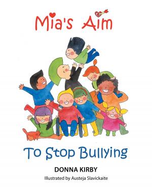 Cover of the book Mia's Aim To Stop Bullying by Faith Retali