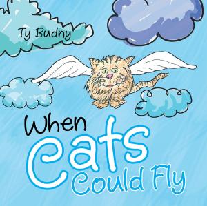 Cover of the book When Cats Could Fly by Peggy Kelly