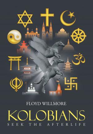 Cover of the book Kolobians Seek the Afterlife by Lonnie Grigsby
