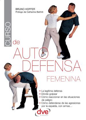 Cover of the book Curso de autodefensa femenina by Bernard Baudouin