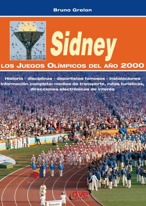 Cover of the book Sidney. Los juegos olímpicos del año 2000 by Anna Prandoni, Fabio Zago