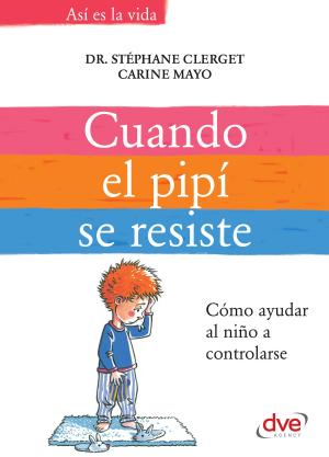 Cover of the book Cuando el pipí se resiste by Catherine Dauvergne