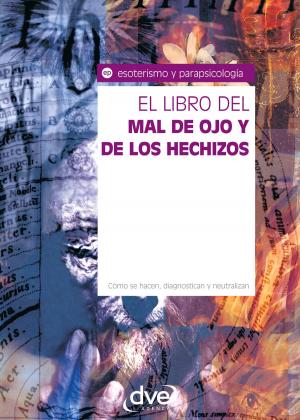 Cover of the book El libro del mal de ojo y de los hechizos by Laura