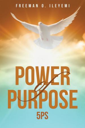 Cover of the book Power of Purpose-5Ps by Meryl D. Day