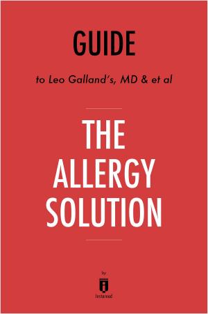 bigCover of the book Guide to Leo Galland's, MD & et al The Allergy Solution by Instaread by 