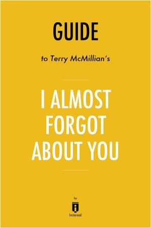 bigCover of the book Guide to Terry McMillan’s I Almost Forgot About You by Instaread by 