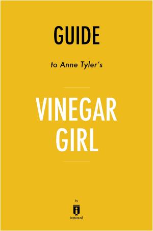 Cover of the book Guide to Anne Tyler’s Vinegar Girl by Instaread by Michael Clark