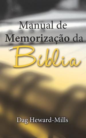 Cover of the book Manual De Memorização Da Bíblia by Sergio Eduardo Bruno